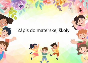 Zápis do materskej školy